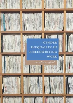 Gender Inequality in Screenwriting Work - Wreyford, Natalie