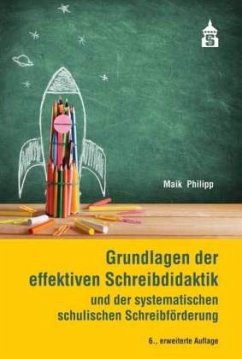 Grundlagen der effektiven Schreibdidaktik - Philipp, Maik