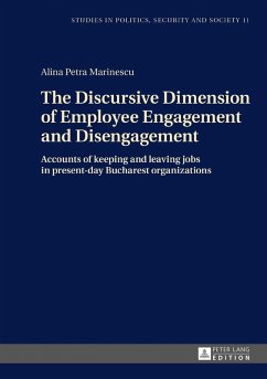 Discursive Dimension of Employee Engagement and Disengagement (eBook, ePUB) - Alina Petra Marinescu, Marinescu