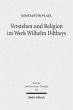 Verstehen und Religion im Werk Wilhelm... - Bild 1