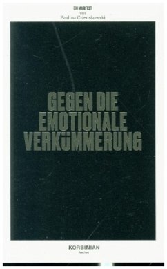 Manifest gegen die emotionale Verkümmerung - Czienskowski, Paulina