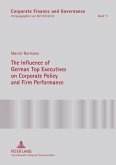 Influence of German Top Executives on Corporate Policy and Firm Performance (eBook, PDF)