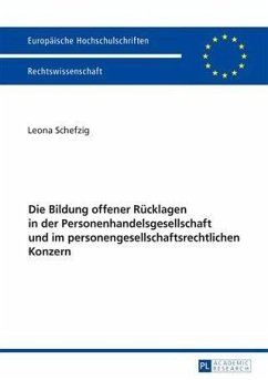 Die Bildung offener Ruecklagen in der Personenhandelsgesellschaft und im personengesellschaftsrechtlichen Konzern (eBook, PDF) - Schefzig, Leona