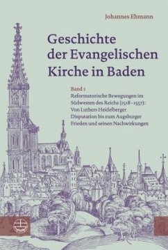 Geschichte der Evangelischen Kirche in Baden - Ehmann, Johannes