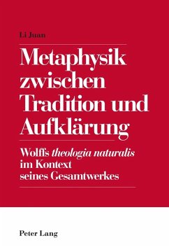 Metaphysik zwischen Tradition und Aufklaerung (eBook, PDF) - Li, Juan