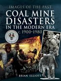 Coal Mine Disasters in the Modern Era c. 1900-1980 (eBook, ePUB)