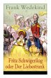 Fritz Schwigerling oder Der... - Bild 1
