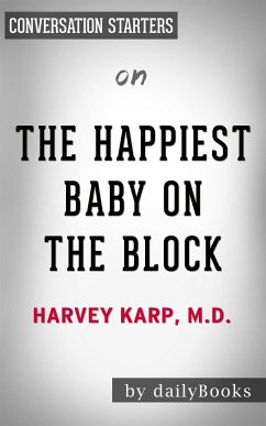 The Happiest Baby on the Block: by Harvey Neil Karp​​​​​​​   Conversation Starters (eBook, ePUB) - Books, Daily