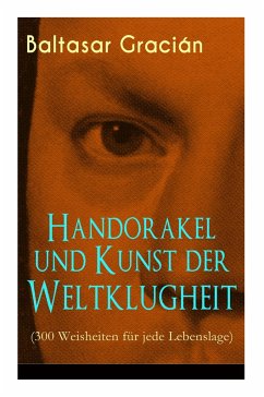 Cover Handorakel und Kunst der Weltklugheit (300 Weisheiten für jede Lebenslage)