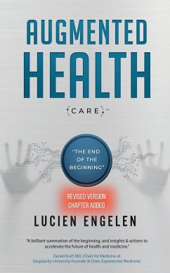 Augmented Health(care)¿ - Engelen, Lucien; Jacobs, Frederieke; Hulsebos, Mirjam