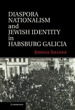 Cover Diaspora Nationalism and Jewish Identity in Habsburg Galicia (eBook, ePUB)