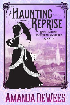 Cover A Haunting Reprise (Sybil Ingram Victorian Mysteries, #3) (eBook, ePUB)