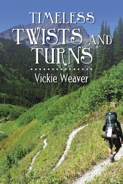 Timeless Twists and Turns - Weaver, Vickie