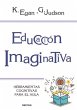 Educación imaginativa : herramientas... - Bild 1