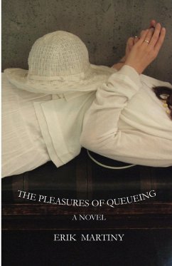 The Pleasures of Queueing - Martiny, Erik
