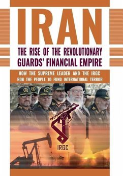 The Rise of Iran's Revolutionary Guards' Financial Empire - U S Representative Office, Ncri; Iran, National Council of Resistance of; Us, Ncri