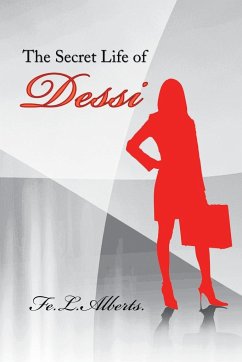 The Secret Life of Dessi - Alberts, Fe L.