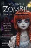 Once Upon a Zombie: Book Two: The Lord of the Curtain