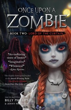 Once Upon a Zombie: Book Two: The Lord of the Curtain - Phillips, Billy; Nissensen, Jenny