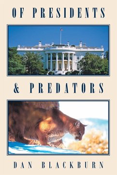 Of Presidents & Predators - Blackburn, Dan