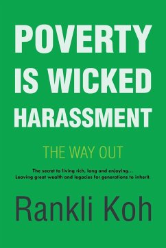 Poverty Is Wicked Harassment