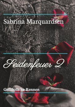 Gefährliche Rennen - Marquardsen, Sabrina