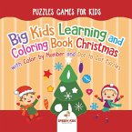Puzzles Games for Kids. Big Kids Learning and Coloring Book Christmas with Color by Number and Dot to Dot Puzzles for Unrestricted Edutaining Experience