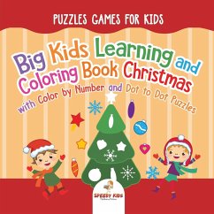 Puzzles Games for Kids. Big Kids Learning and Coloring Book Christmas with Color by Number and Dot to Dot Puzzles for Unrestricted Edutaining Experience - Jupiter Kids