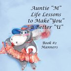 Auntie &quote;M&quote; Life Lessons to Make &quote;You&quote; a Better &quote;U&quote;