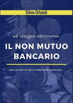Il non mutuo bancario (eBook, ePUB) - Orlandi, Silvio