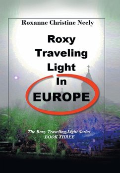 Roxy Traveling Light in Europe - Neely, Roxanne C.