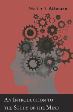 An Introduction to the Study of the Mind - Athearn, Walter S