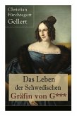 Das Leben der Schwedischen Gräfin von G***: Erster bürgerlicher Roman Deutschlands