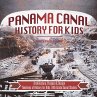 Panama Canal History for Kids -... - Bild 1