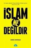 Islam Ne Degildir
