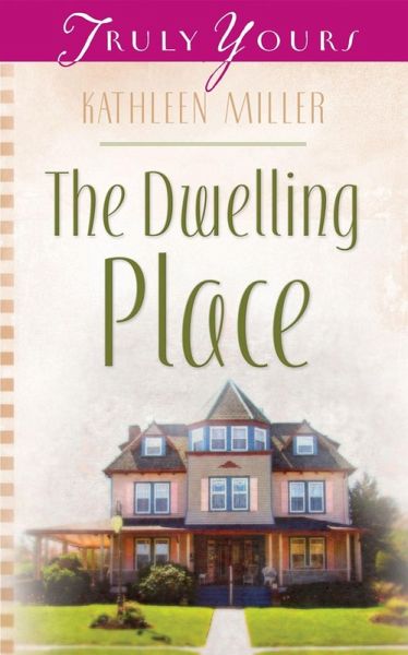 Dwelling Place (eBook, ePUB) Dwelling Place (eBook, ePUB)