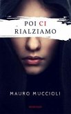 Poi ci rialziamo (eBook, ePUB)