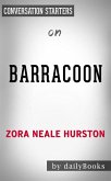 Barracoon: by Zora Neale-Hurston   Conversation Starters (eBook, ePUB)