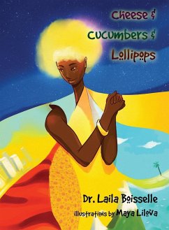 Cheese & Cucumbers & Lollipops - Boisselle, Laila