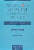 Inmigración y Generalitat de Cataluña, 1977-2010