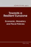 Towards a Resilient Eurozone (eBook, ePUB)
