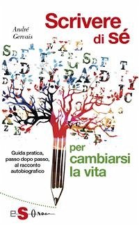 Scrivere di sè (eBook, ePUB) - Gervais, Andrè