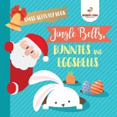 Xmas Activity Book. Jingle Bells, Bunnies and Eggshells. Easter and Christmas Activity Book. Religious Engagement with Logic Benefits. Coloring, Color by Number and Dot to Dot