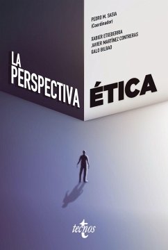 La perspectiva ética - Bilbao Alberdi, Galo; Etxeberria, Xabier; Martínez Contreras, Javier; Sasía Santos, Pedro M.