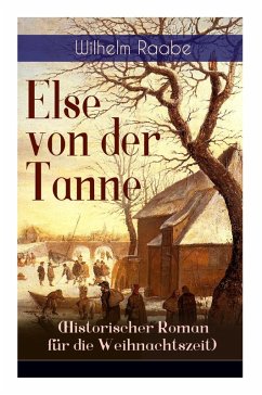 Cover Else von der Tanne (Historischer Roman für die Weihnachtszeit): Geschichte aus der Zeit des Dreißigjährigen Krieges