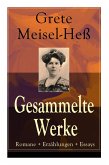 Gesammelte Werke: Romane + Erzählungen + Essays: Die Intellektuellen + Die sexuelle Krise + Weiberhaß und Weiberverachtung + Fanny Roth