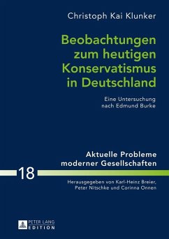 Beobachtungen zum heutigen Konservatismus in Deutschland (eBook, ePUB) - Christoph Klunker, Klunker