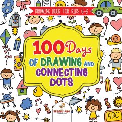 Drawing Book for Kids 6-8. 100 Days of Drawing and Connecting Dots. The One Activity Per Day Promise for Improved Mental Acuity (All Things Not Living Edition) - Jupiter Kids