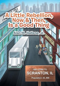 A Little Rebellion, Now & Then, Is a Good Thing - Hallene, Jr. Alan M.