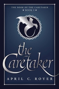 The Caretaker - Royer, April C